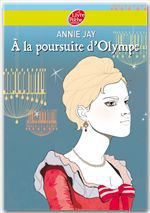 Couverture ebook de A la poursuite d'Olympe, de Annie Jay