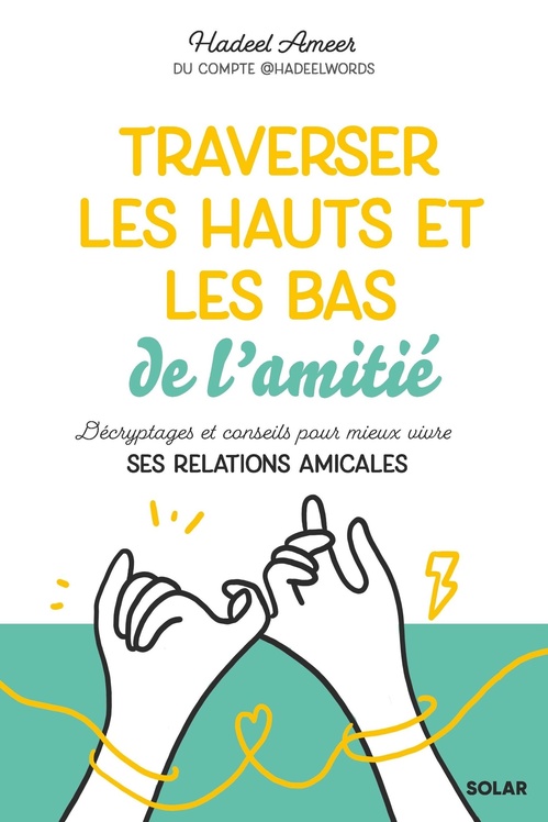 ebook cover of Traverser les hauts et les bas de l'amitié, by Hadeel Ameer
