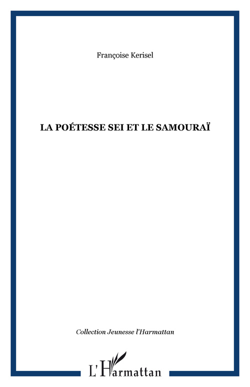 Couverture ebook de La poétesse Sei et le samouraï, de Françoise Kerisel