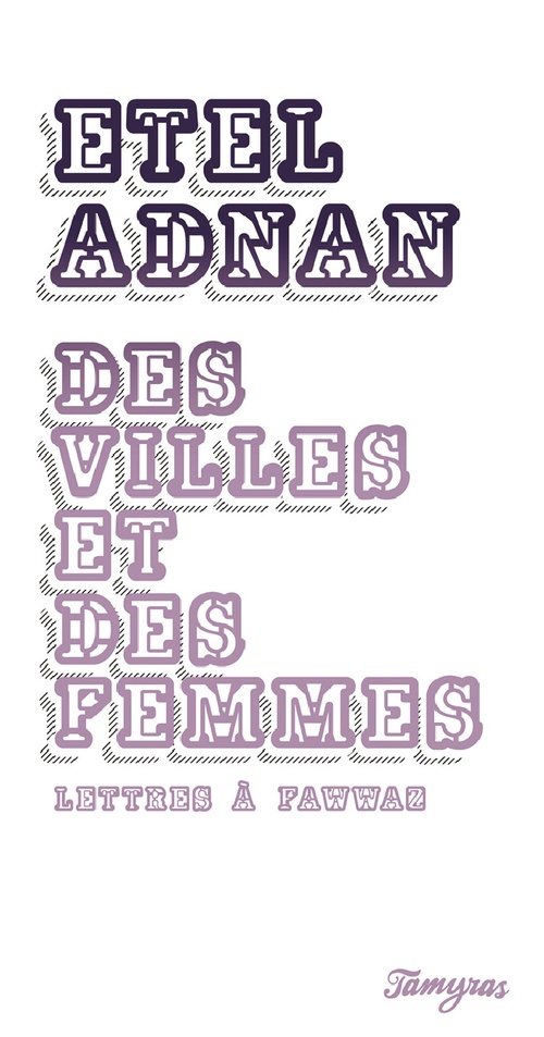 ebook cover of Des villes et des femmes, Lettres à Fawaz, by Etel Adnan