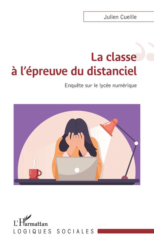Couverture ebook de La classe à l'épreuve du distanciel, de Julien Cueille