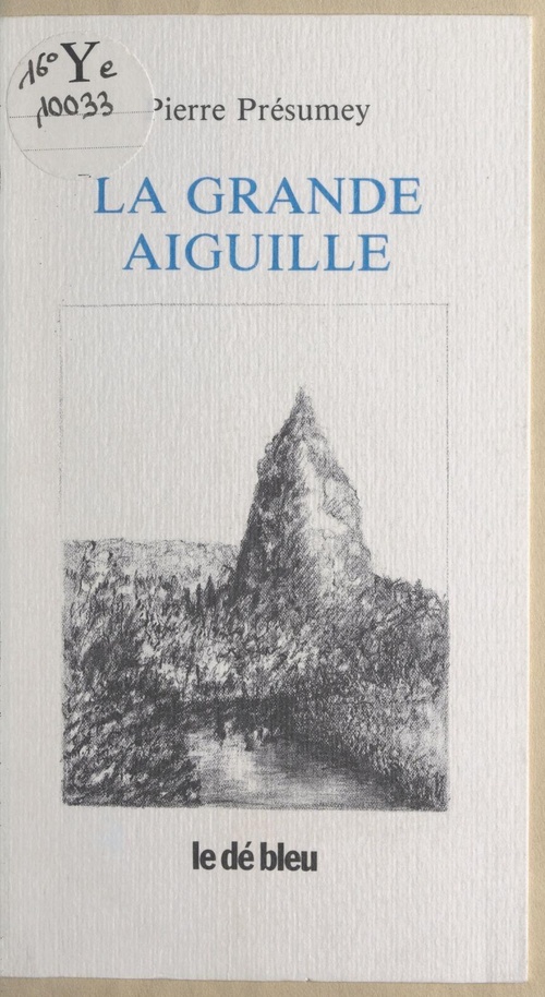 Couverture ebook de La grande aiguille, de Pierre Presumey