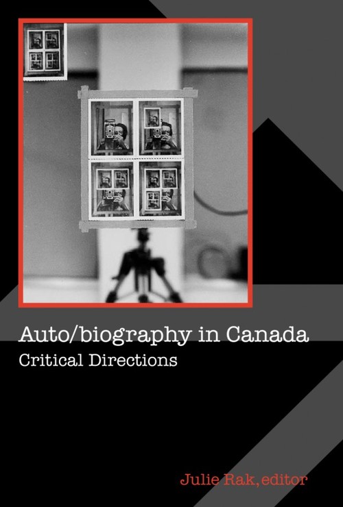 ebook cover of Auto/biography in Canada, by Julie Rak