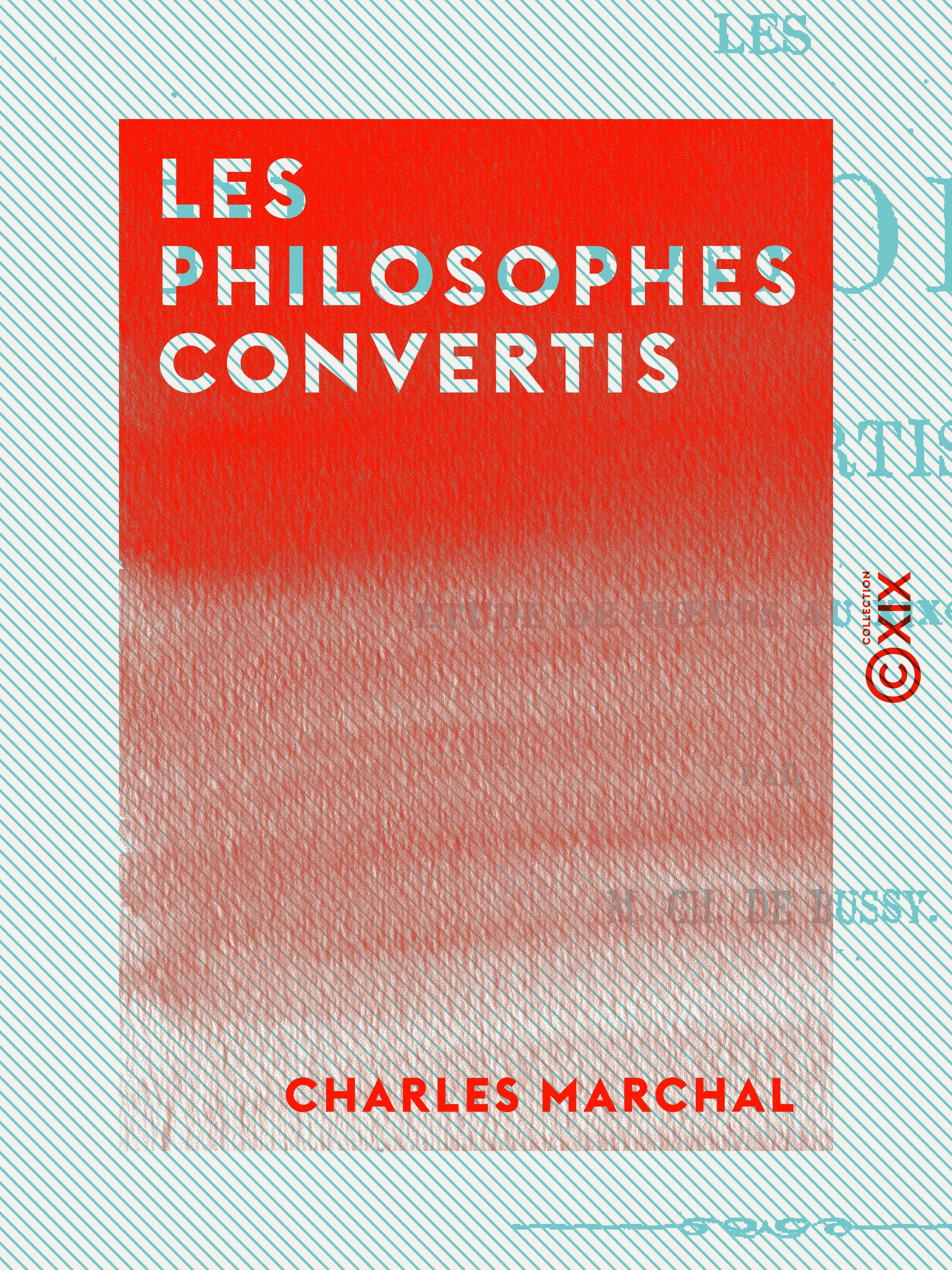 ebook cover of Les Philosophes convertis, by Charles Marchal