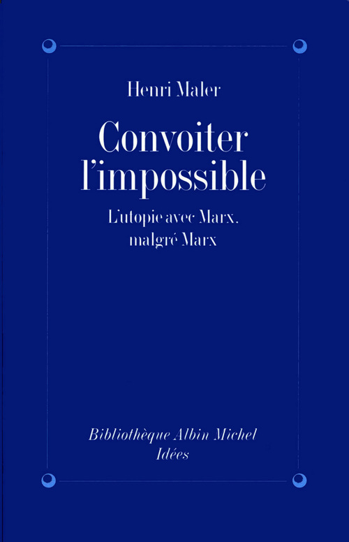 Couverture ebook de Convoiter l'impossible, de Henri Maler
