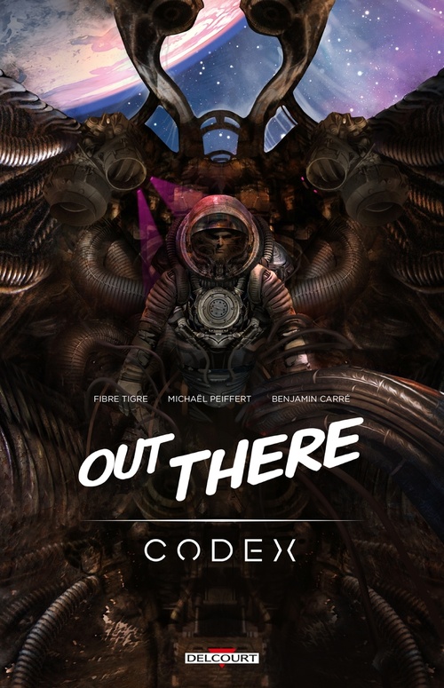 ebook cover of Out There - Codex, by FibreTigre, Michael Peiffert, Benjamin Carré