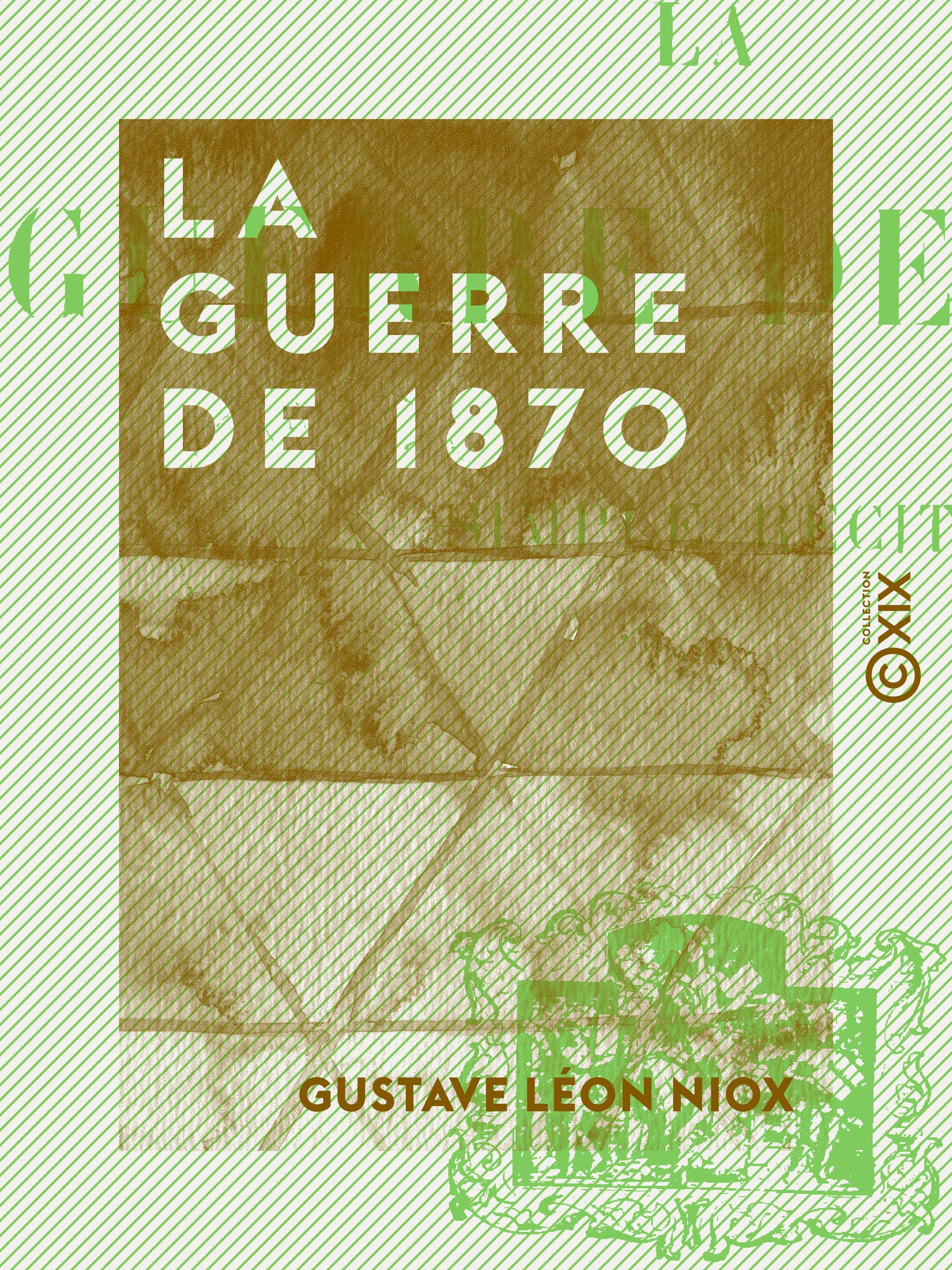 ebook cover of La Guerre de 1870 - Simple récit, by Gustave Leon Niox