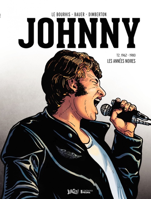 ebook cover of Johnny - Tome 2 - Les années Noires (1962-1980), by Jean-Claide Bauer, Eric Le Bourhis