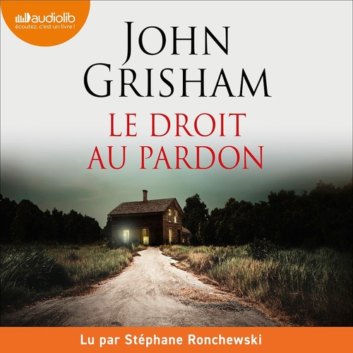 Couverture audiobook de Le Droit au pardon, de John Grisham