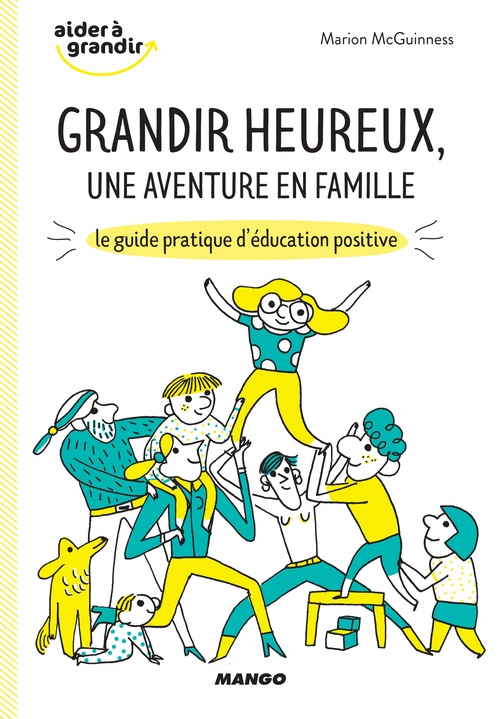 Couverture ebook de Grandir heureux, une aventure en famille, de Marion Mcguinness