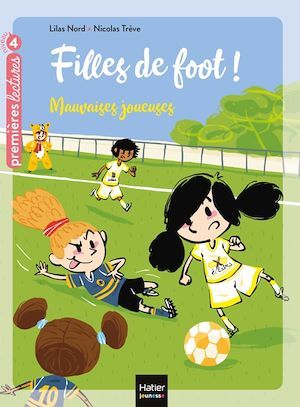 Couverture ebook de Filles de foot - Mauvaises joueuses CE1/CE2 dès 7 ans, de Lilas Nord
