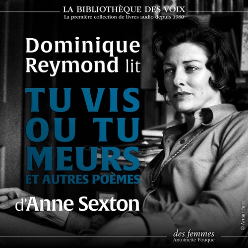 audiobook cover of Tu vis ou tu meurs et autres poèmes, by Anne Sexton