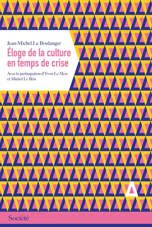 Couverture ebook de Eloge de la culture en temps de crise, de Jean-Michel Le Boulanger