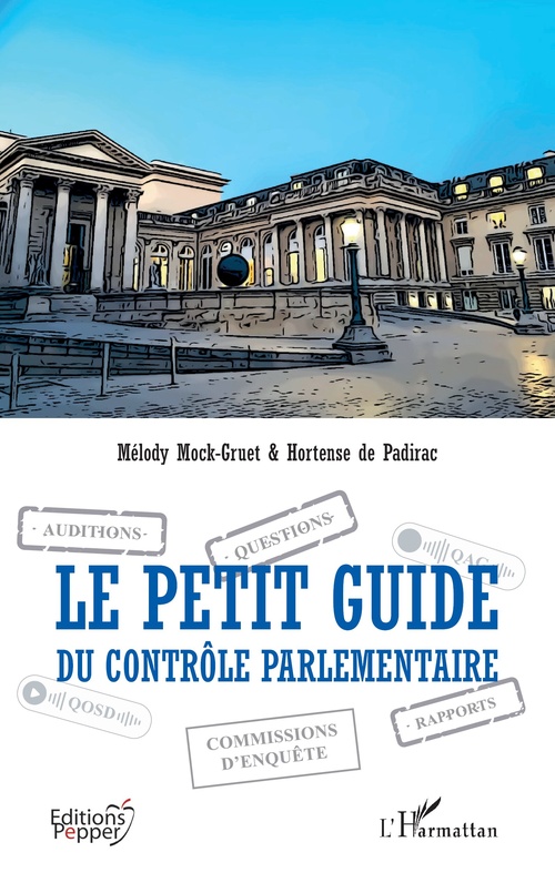 ebook cover of Le petit guide du contrôle parlementaire, by Hortense De Padirac, Mélody Mock-Gruet