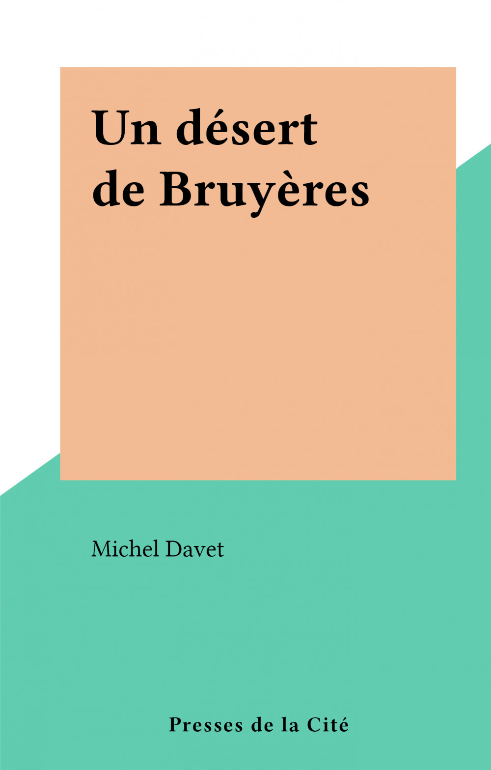Couverture ebook de Un désert de Bruyères, de Michel Davet