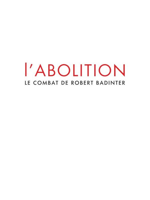 Couverture ebook de L'abolition - Le combat de Robert Badinter, de Malo Kerfriden