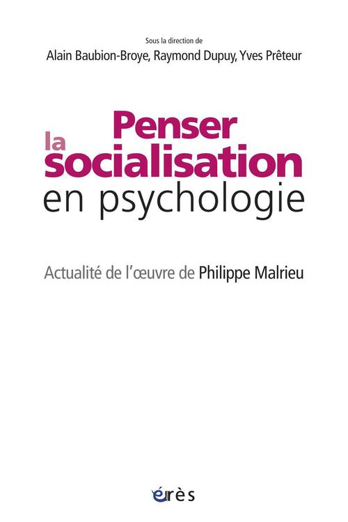 ebook cover of Penser la socialisation en psychologie, by Alain Baubion-broye, Raymond Dupuy, Yves Prêteur