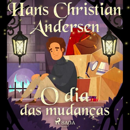 Couverture audiobook de O dia das mudanças, de Hans Christian Andersen