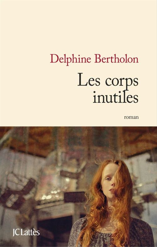 ebook cover of Les corps inutiles, by Delphine Bertholon