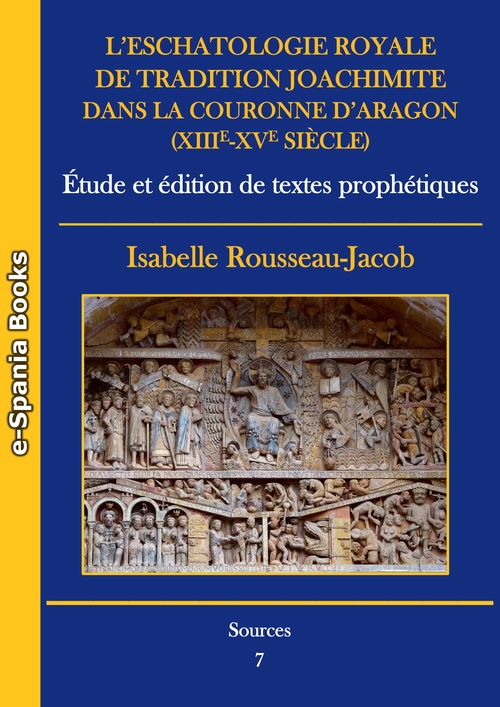 Couverture ebook de L´eschatologie royale de tradition joachimite dans la Couronne d´Aragon (XIIIe-XVe siècle), de Isabelle Rousseau-Jacob