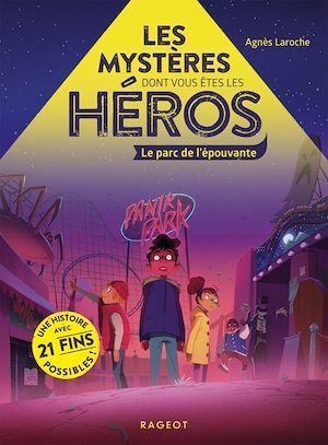 Couverture ebook de Les mystères dont vous êtes les héros - Le parc de l'épouvante, de Agnès Laroche