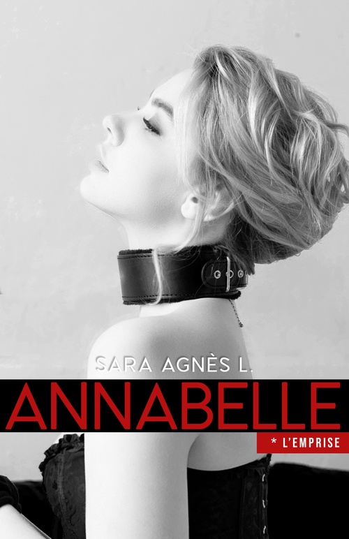 ebook cover of Annabelle: L'emprise, by Sara Agnes L.