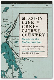 Couverture ebook de Mission Life in Cree-Ojibwe Country, de Elizabeth Bingham Young, E. Ryerson Young
