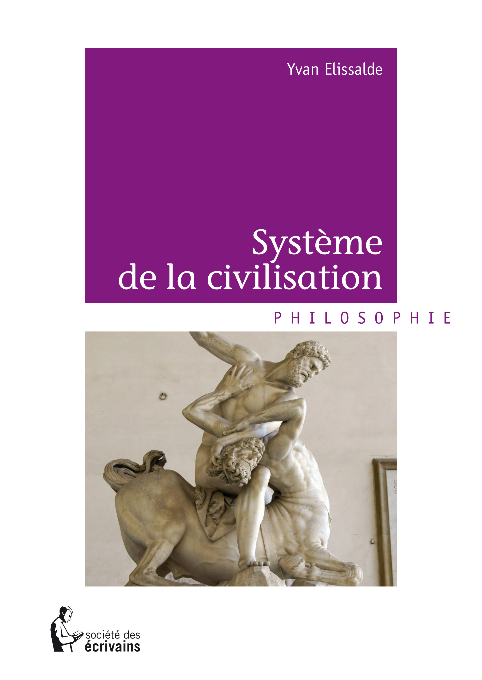Couverture ebook de Système de la civilisation, de Yvan Elissalde