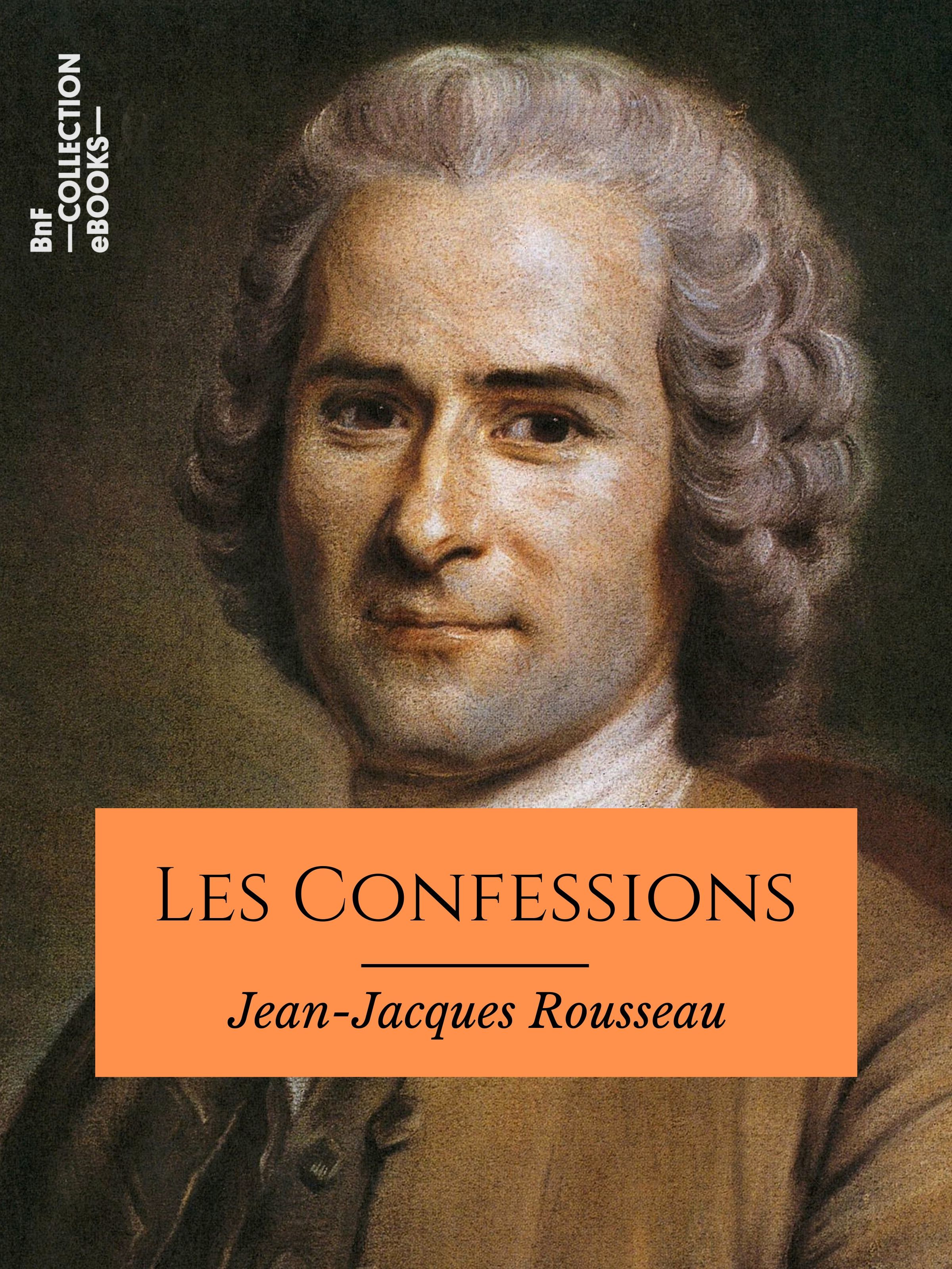 ebook cover of Les Confessions, by Jean-Jacques Rousseau
