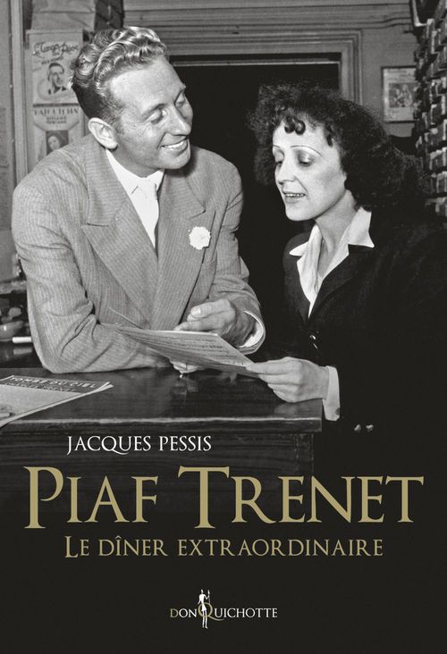 Couverture ebook de Piaf-Trenet, le dîner extraordinaire, de Jacques Pessis