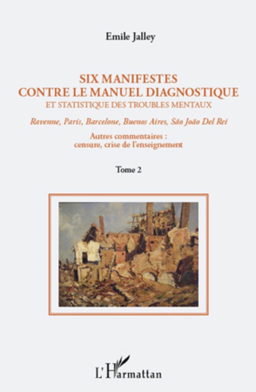 ebook cover of Six manifestes contre le manuel diagnostique et statistique des troubles mentaux (Tome 2), by Emile Jalley