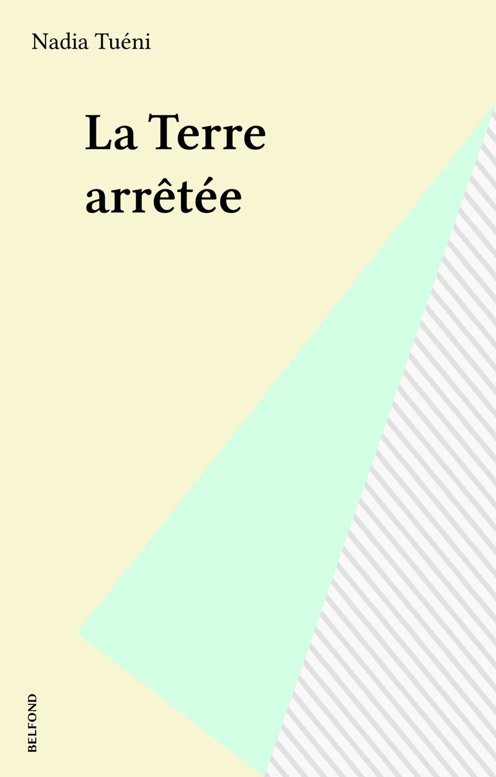 Couverture ebook de La Terre arrêtée, de Tueni/Nadia