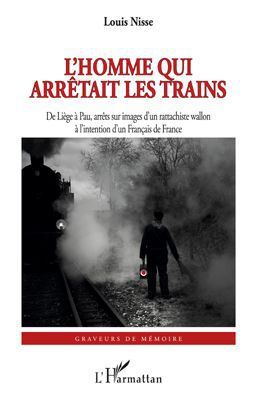 ebook cover of L'Homme qui arrêtait les trains, by Louis Nisse