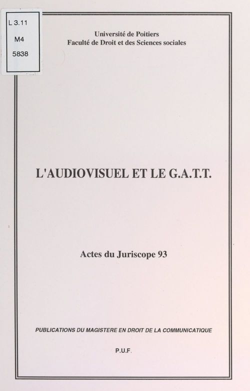 ebook cover of L'audiovisuel et le G.A.T.T., by Antonio Kosmopoulos, Christian Chene, Karl Falkenberg, Mario Kakabadse, Matthijs Geuze, P, Paule Iapini, Pierre Lampron