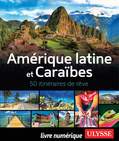 Couverture ebook de Amérique latine et Caraïbes - 50 itinéraires de rêve, de Collectif