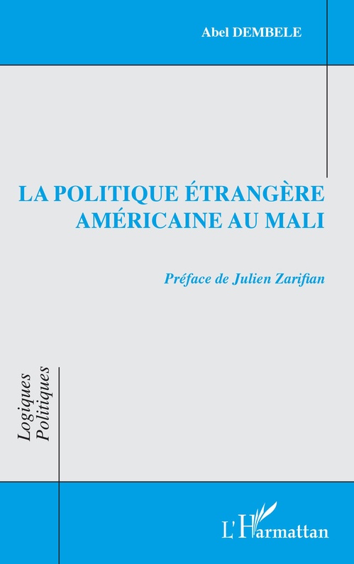 ebook cover of La politique étrangère américaine au Mali, by Abel Dembele