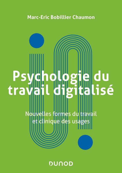 ebook cover of Psychologie du travail digitalisé, by Marc-eric Bobillier chaumon