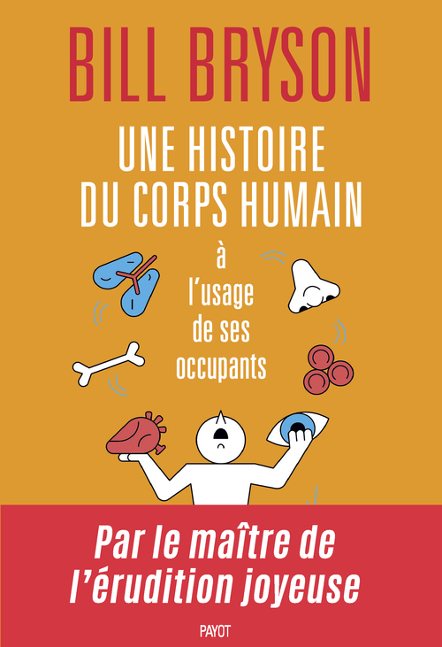 ebook cover of Une histoire du corps humain à l'usage de ses occupants, by Bill Bryson