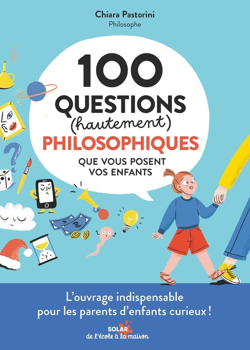 Couverture ebook de 100 questions (hautement) philosophiques que vous posent vos enfants, de Chiara Pastorini