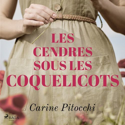 audiobook cover of Les Cendres sous les coquelicots, by Carine Pitocchi