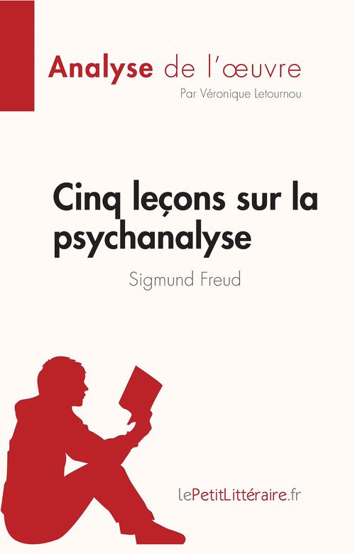 ebook cover of Cinq leçons sur la psychanalyse de Sigmund Freud (Analyse de l'oeuvre), by Véronique Letournou