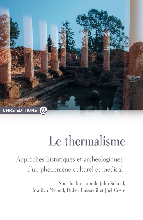 Couverture ebook de Le thermalisme, de Didier Boissuel, Joël Coste, Marilyn Nicoud, John Scheid