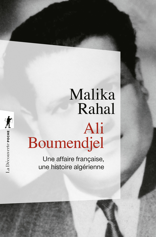 ebook cover of Ali Boumendjel - Une affaire française, une histoire algérienne, by Malika Rahal