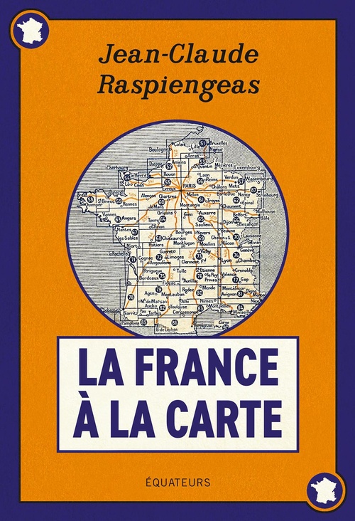 ebook cover of La France à la carte, by Jean-Claude Raspiengeas