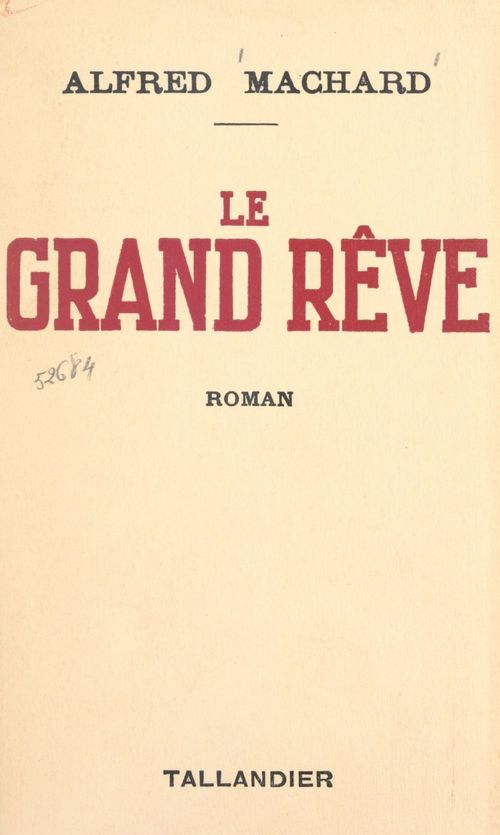 Couverture ebook de Le grand rêve, de Alfred Machard