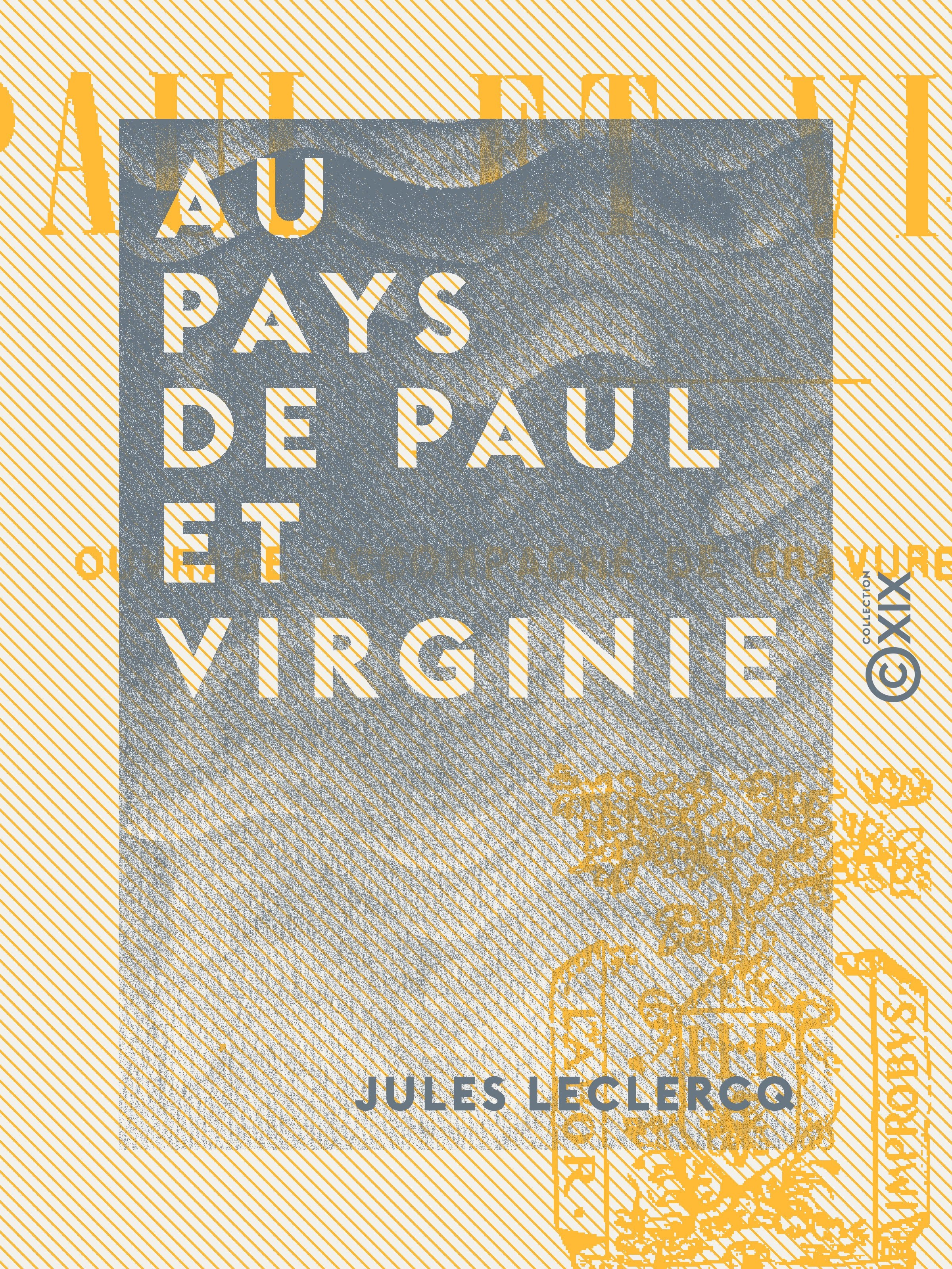 Couverture ebook de Au pays de Paul et Virginie, de Jules Leclercq