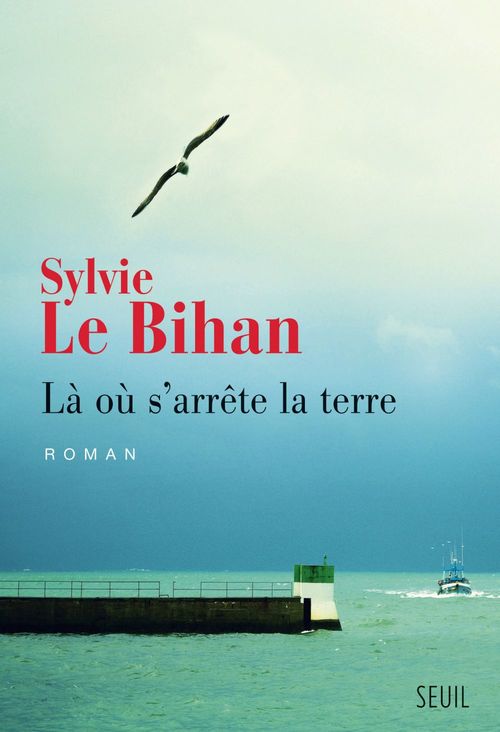 ebook cover of Là où s'arrête la terre, by Sylvie Le Bihan