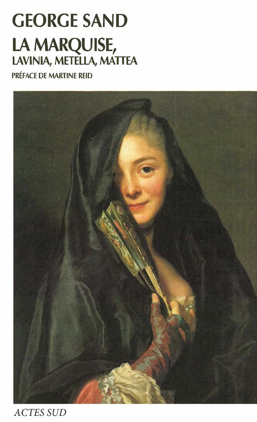 Couverture ebook de La Marquise, Metella, Lavinia, Mattea, de Martine Reid, George Sand