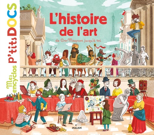 ebook cover of L'histoire de l'art, de Cro-Magnon jusqu'à toi, by Stéphane Frattini, Stéphanie Ledu, Thibaut Rassat