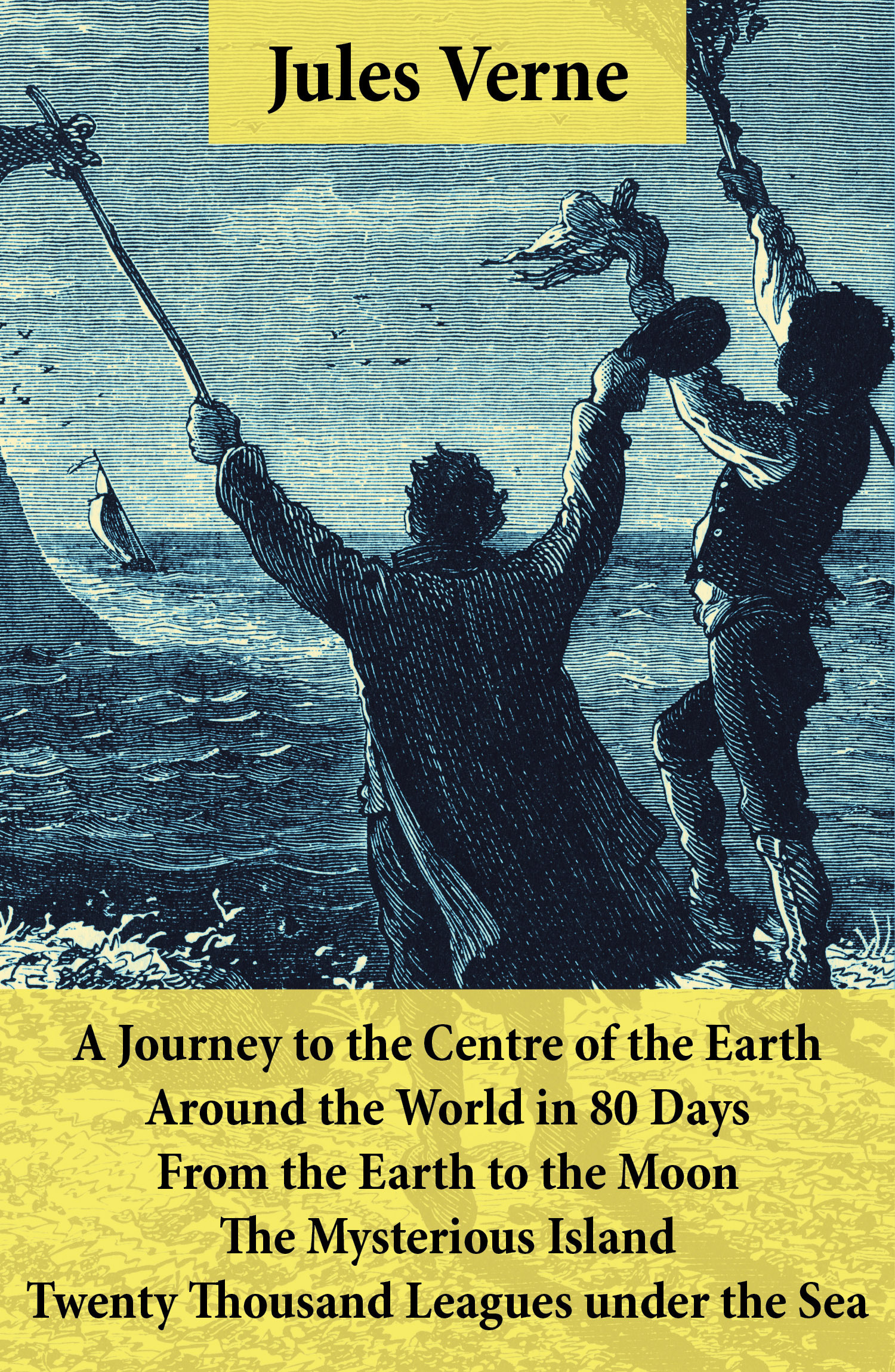 ebook cover of A Journey to the Centre of the Earth, Around the World in 80 Days, From the Earth to the Moon, The Mysterious Island & Twenty Thousand Leagues under the Sea, by Jules Verne